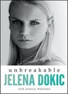 Unbreakable By Jelena Dokic, Jess Halloran