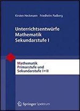 Unterrichtsentwurfe Mathematik Sekundarstufe I (mathematik Primarstufe Und Sekundarstufe I + Ii)