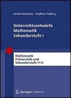 Unterrichtsentwurfe Mathematik Sekundarstufe I (Mathematik Primarstufe Und Sekundarstufe I + Ii)