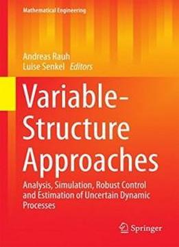 Variable Structure Approaches Analysis Simulation