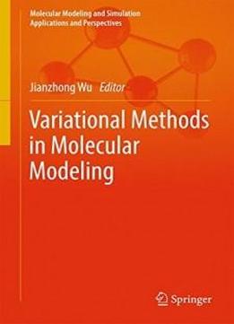 Variational Methods In Molecular Modeling (molecular Modeling And Simulation)