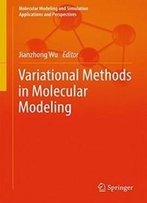 Variational Methods In Molecular Modeling (Molecular Modeling And Simulation)