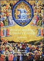 Vertical Readings In Dante's Comedy: Volume 3