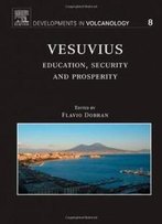 Vesuvius, Volume 8: Education, Security And Prosperity (Developments In Volcanology)