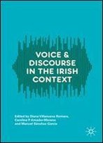 Voice And Discourse In The Irish Context