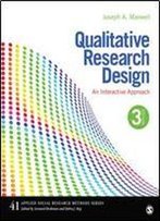 41: Qualitative Research Design: An Interactive Approach (Applied Social Research Methods)