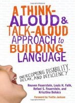 A Think-Aloud And Talk-Aloud Approach To Building Language (0)