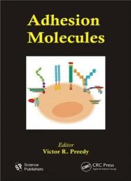 Adhesion Molecules (modern Insights Into Disease From Molecules To Man)