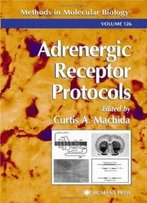 Adrenergic Receptor Protocols (Methods In Molecular Biology)