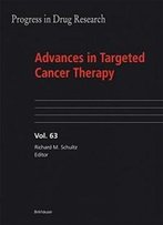Advances In Targeted Cancer Therapy (Progress In Drug Research)