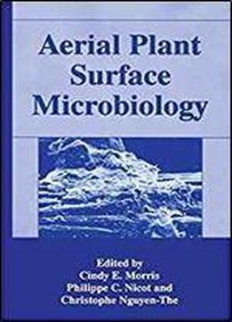 Aerial Plant Surface Microbiology (the Language Of Science)