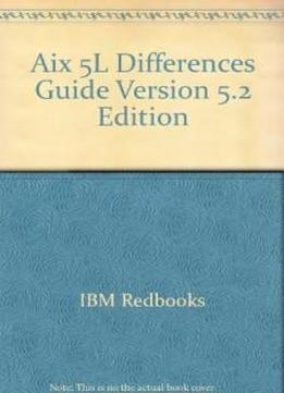 Aix 5l Differences Guide Version 5.2 Edition