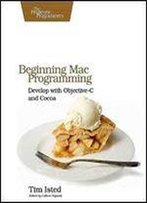 Beginning Mac Programming (Pragmatic Programmers)