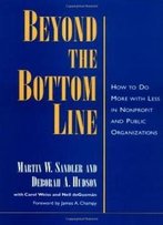 Beyond The Bottom Line: How To Do More With Less In Nonprofit And Public Organizations