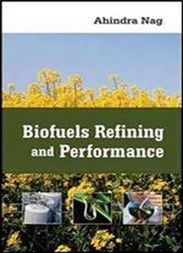 Biofuels Refining And Performance