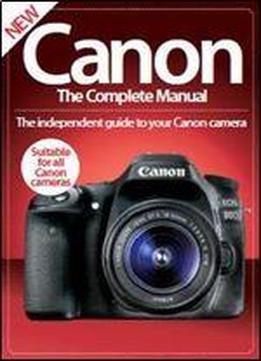 Canon The Complete Manual 3rd Edition