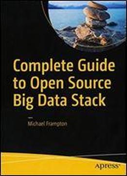 Complete Guide To Open Source Big Data Stack