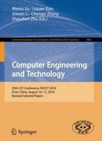 Computer Engineering And Technology: 20th Ccf Conference, Nccet 2016, Xi'an, China, August 10-12, 2016, Revised Selected Papers (Communications In Computer And Information Science)