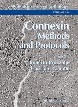 Connexin Methods And Protocols (methods In Molecular Biology)