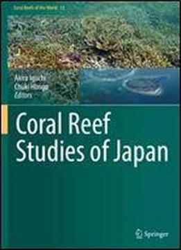 Coral Reef Studies Of Japan (coral Reefs Of The World)