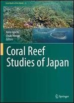 Coral Reef Studies Of Japan (Coral Reefs Of The World)