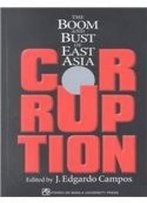 Corruption: The Boom And Bust Of East Asia