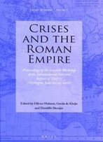 Crises And The Roman Empire (Impact Of Empire)