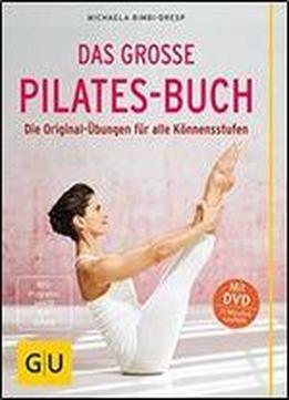 Das Groe Pilates-buch (mit Dvd)