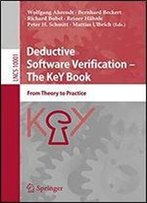 Deductive Software Verification The Key Book: From Theory To Practice (Lecture Notes In Computer Science)