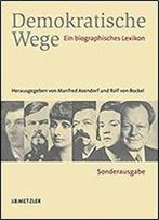 Demokratische Wege: Ein Biographisches Lexikon