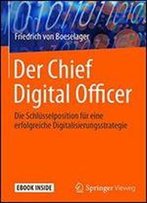 Der Chief Digital Officer: Die Schlusselposition Fur Eine Erfolgreiche Digitalisierungsstrategie