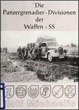 Die Panzergrenadier-divisionen Der Waffen-ss: Rolf Michaelis