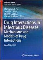Drug Interactions In Infectious Diseases: Mechanisms And Models Of Drug Interactions