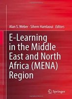 E-Learning In The Middle East And North Africa (Mena) Region