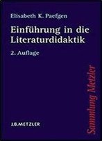 Einfuhrung In Die Literaturdidaktik (Sammlung Metzler)