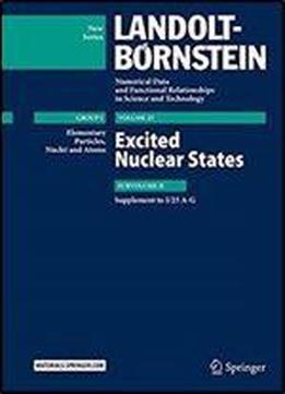 Excited Nuclear States: Supplement To I/25 A-g (landolt-bornstein: Numerical Data And Functional Relationships In Science And Technology - New Series)