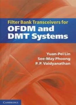 Filter Bank Transceivers For Ofdm And Dmt Systems
