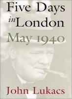 Five Days In London, May 1940