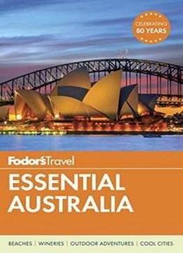 Fodor's Essential Australia (full-color Travel Guide)