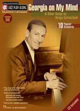 Georgia On My Mind And Other Songs By Hoagy Carmichael (jazz Play Along, Vol. 56)