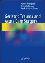 Geriatric Trauma And Acute Care Surgery