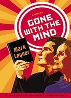 Gone With The Mind: A Novel