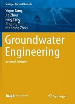 Groundwater Engineering (springer Natural Hazards)