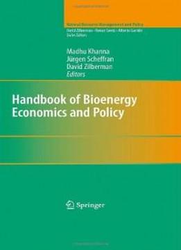 Handbook Of Bioenergy Economics And Policy (natural Resource Management And Policy)