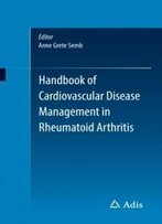 Handbook Of Cardiovascular Disease Management In Rheumatoid Arthritis