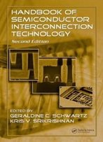 Handbook Of Semiconductor Interconnection Technology, Second Edition