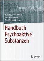 Handbuch Psychoaktive Substanzen (Springer Reference Psychologie)