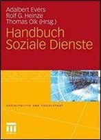 Handbuch Soziale Dienste (Sozialpolitik Und Sozialstaat)
