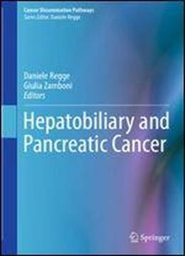 Hepatobiliary And Pancreatic Cancer (cancer Dissemination Pathways)