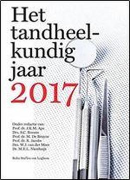 Het Tandheelkundig Jaar 2017 (dutch Edition)